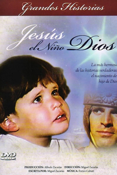 Jesus, the Child of God (Jesus, el nino Dios)