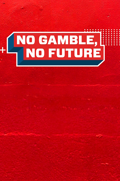 No Gamble, No Future - Season 7