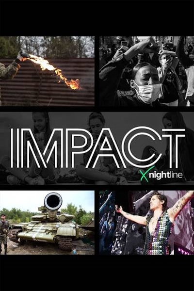 IMPACT x Nightline - Season 2