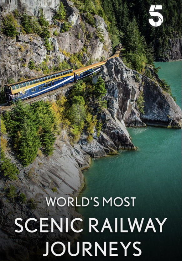 The Worlds Most Scenic Railway Journeys - Season 5
