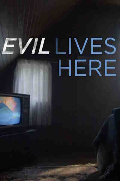 Evil Lives Here - Season 13