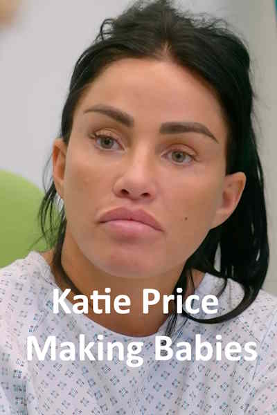 Katie Price Making Babies - Season 1