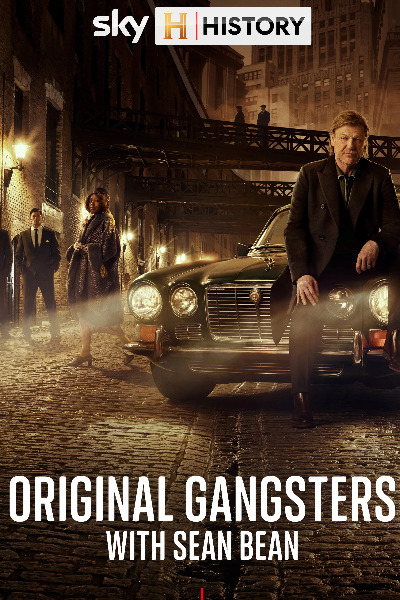 Original Gangsters with Sean Bean - Season 1