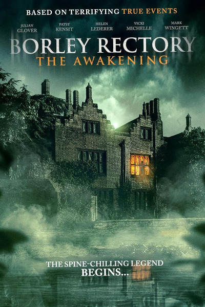 Borley Rectory: The Awakening