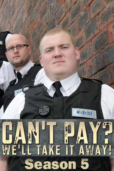 Cant Pay? Well Take It Away - Season 5