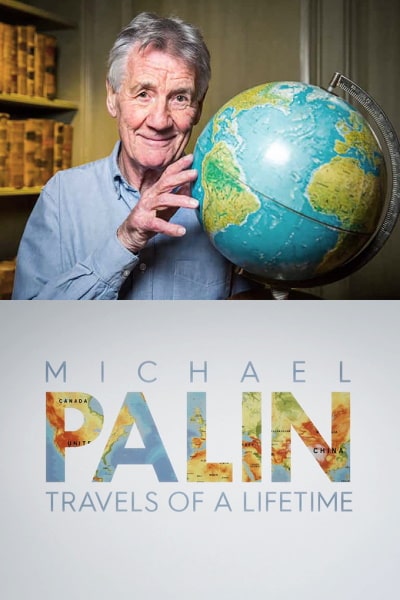 Michael Palin: Travels of a Lifetime - Season 1