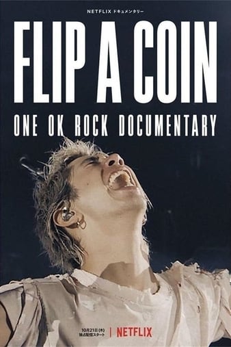 Flip a Coin - ONE OK ROCK Documentary [Sub: Eng]