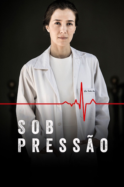 Under Pressure (Sob Pressao) - Season 2