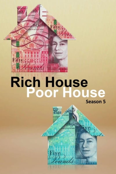 Rich House, Poor House - Season 5