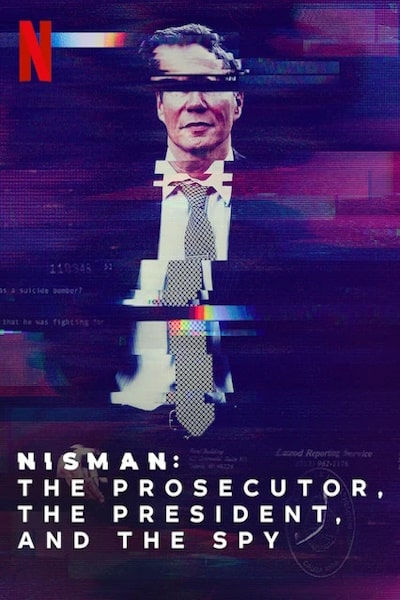 Nisman. The Prosecutor the President and the Spy - Season 1