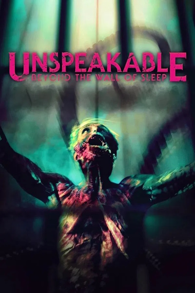 Unspeakable Beyond the Wall of Sleep