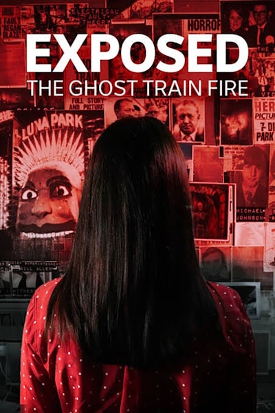 Exposed: The Ghost Train Fire - Season 1