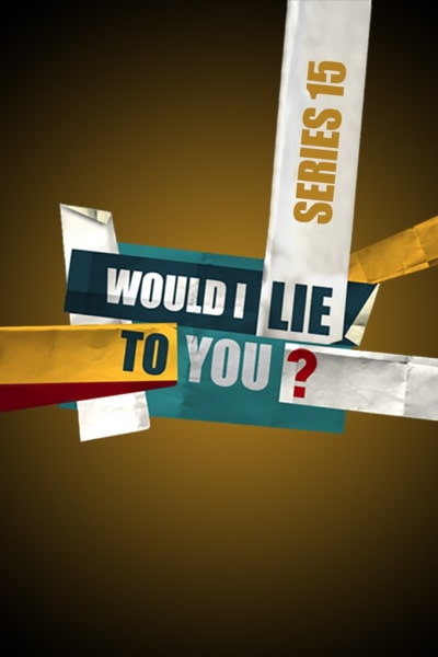 Would I Lie to You? - Season 15